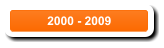 2000 - 2009