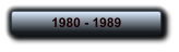 1980 - 1989